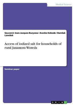 Access of iodized salt for households of rural Janamora Woreda