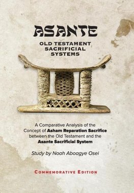 Asante - Old Testament Sacrificial Systems - A Comparison