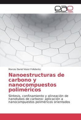 Nanoestructuras de carbono y nanocompuestos poliméricos