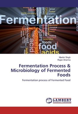 Fermentation Process & Microbiology of Fermented Foods