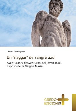 Un "naggar" de sangre azul