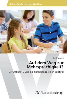 Auf dem Weg zur Mehrsprachigkeit?