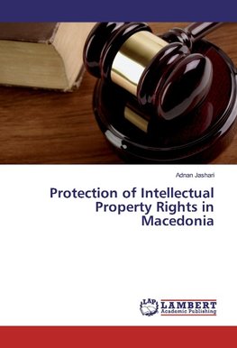 Protection of Intellectual Property Rights in Macedonia