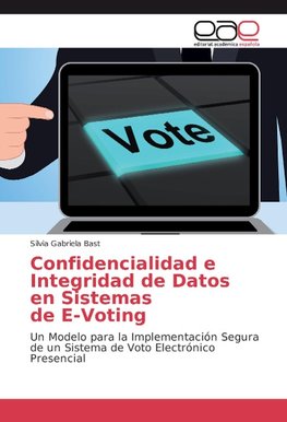 Confidencialidad e Integridad de Datos en Sistemas de E-Voting