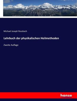 Lehrbuch der physikalischen Heilmethoden