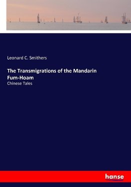 The Transmigrations of the Mandarin Fum-Hoam