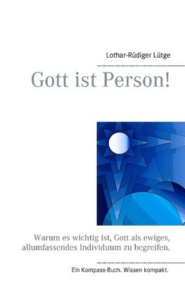 Gott ist Person!