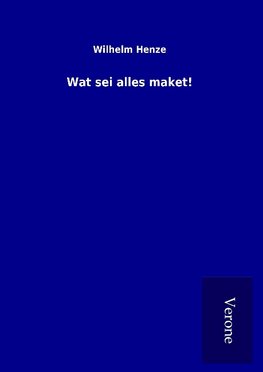 Wat sei alles maket!