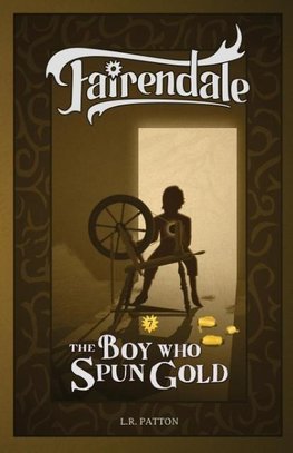 The Boy Who Spun Gold