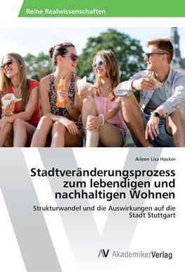 Stadtveränderungsprozess zum lebendigen und nachhaltigen Wohnen