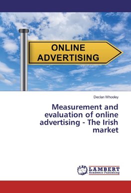 Measurement and evaluation of online advertising - The Irish market