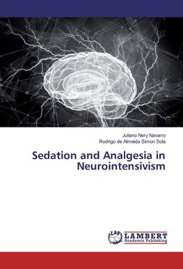 Sedation and Analgesia in Neurointensivism