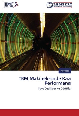 TBM Makinelerinde Kazi Performansi