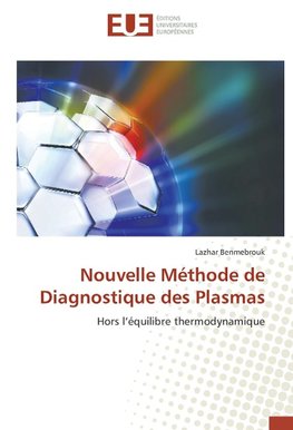 Nouvelle Méthode de Diagnostique des Plasmas