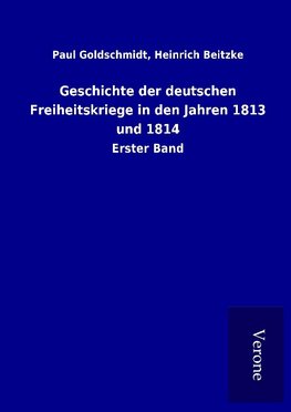 Geschichte der deutschen Freiheitskriege in den Jahren 1813 und 1814