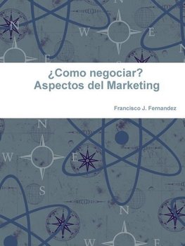 ÀComo negociar? Aspectos del Marketing