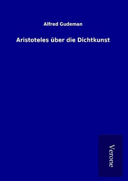 Aristoteles über die Dichtkunst