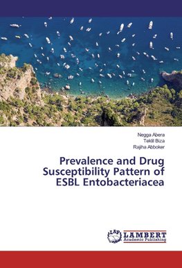 Prevalence and Drug Susceptibility Pattern of ESBL Entobacteriacea