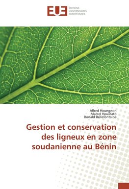 Gestion et conservation des ligneux en zone soudanienne au Bénin