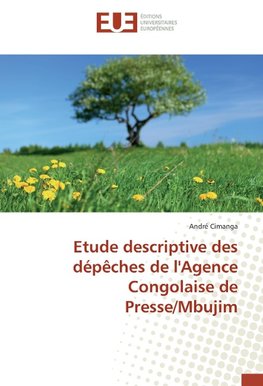 Etude descriptive des dépêches de l'Agence Congolaise de Presse/Mbujim