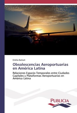 Obsolescencias Aeroportuarias en América Latina