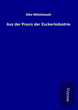 Aus der Praxis der Zuckerindustrie