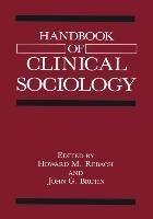 Handbook of Clinical Sociology