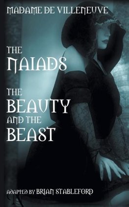 The Naiads * Beauty and the Beast