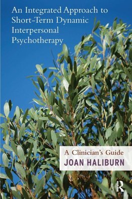 An Integrated Approach to Short-Term Dynamic Interpersonal Psychotherapy