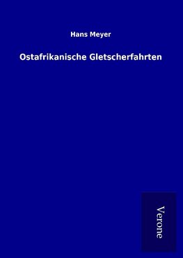 Ostafrikanische Gletscherfahrten