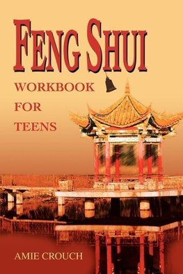 Feng Shui Workbook for Teens