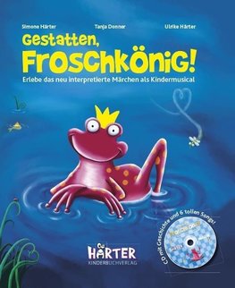 Gestatten, Froschkönig!