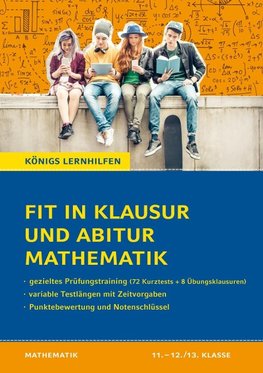 Fit in Klausur und Abitur - Mathematik 11.-12./13. Klasse