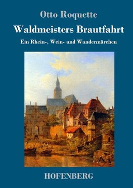 Waldmeisters Brautfahrt