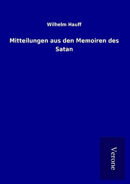 Mitteilungen aus den Memoiren des Satan