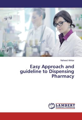 Easy Approach and guideline to Dispensing Pharmacy