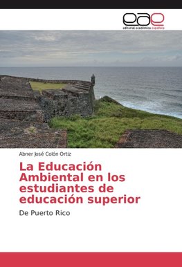 La Educación Ambiental en los estudiantes de educación superior