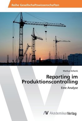 Reporting im Produktionscontrolling