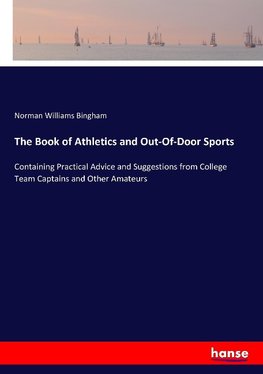 The Book of Athletics and Out-Of-Door Sports