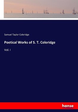 Poetical Works of S. T. Coleridge