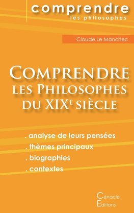 Comprendre les philosophes du XIXe siècle