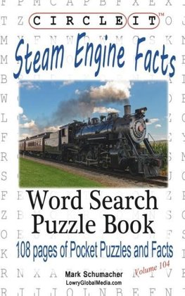 Circle It, Steam Engine / Locomotive Facts, Word Search, Puzzle Book