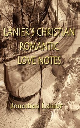 Lanier's Christian Romantic Love Notes