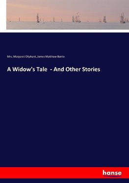 A Widow's Tale  - And Other Stories