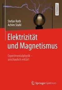 Elektrizität und Magnetismus