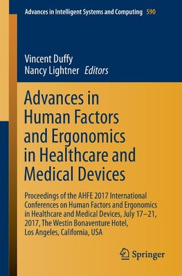 Advances in Human Factors and Ergonomics in Healthcare and Medical Devices