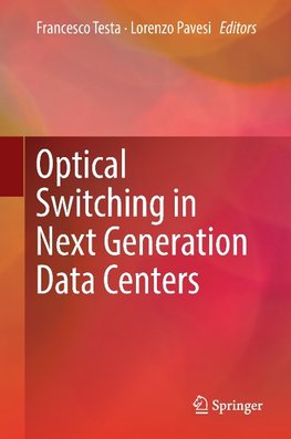 Optical Switching in Next Generation Data Centers