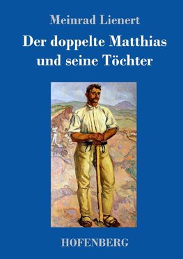 Der doppelte Matthias und seine Töchter