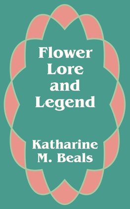 Flower Lore and Legend