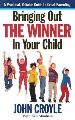 Bringing Out the Winner in Your Child